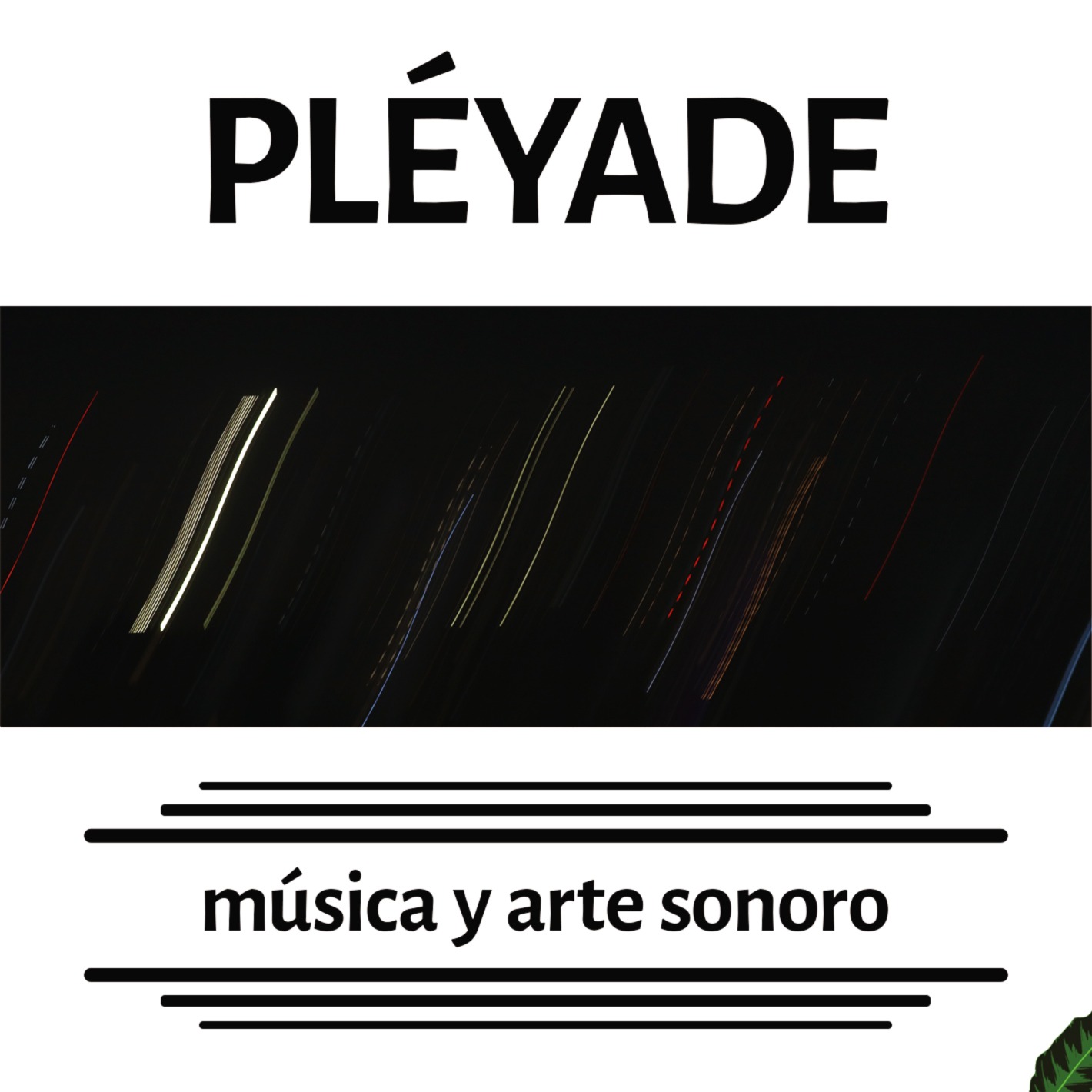 Pléyade – Artistas varios. Producido en el Taller de música y arte sonoro